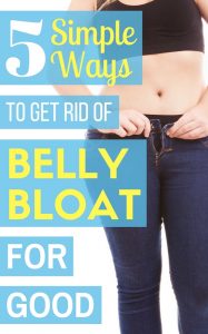 Suffering from belly bloat? Let's fix that! These 5 simple tips will help to ease discomfort and banish #bellybloat for good | Progress