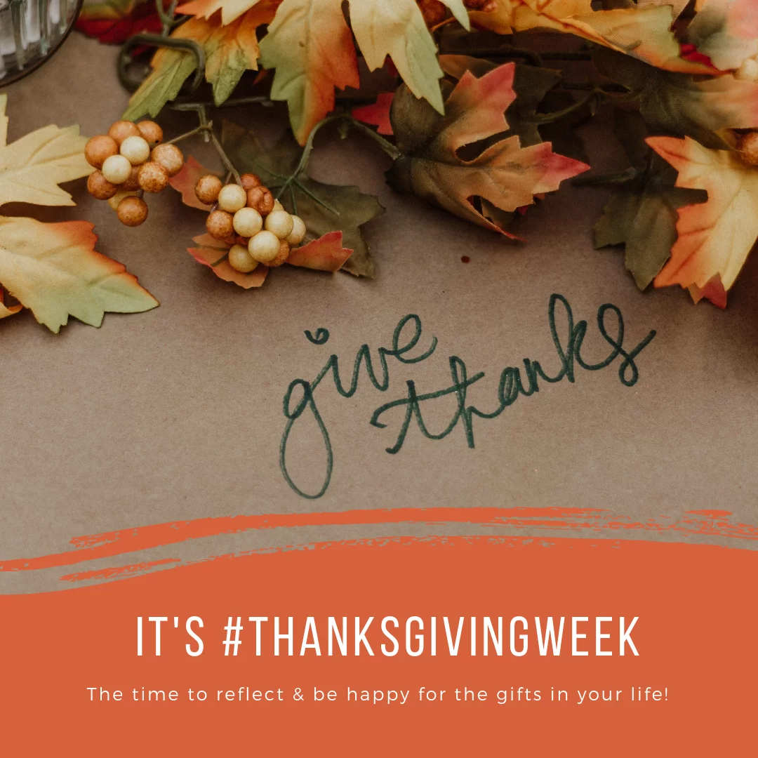 Thanksgiving Week and gratitude