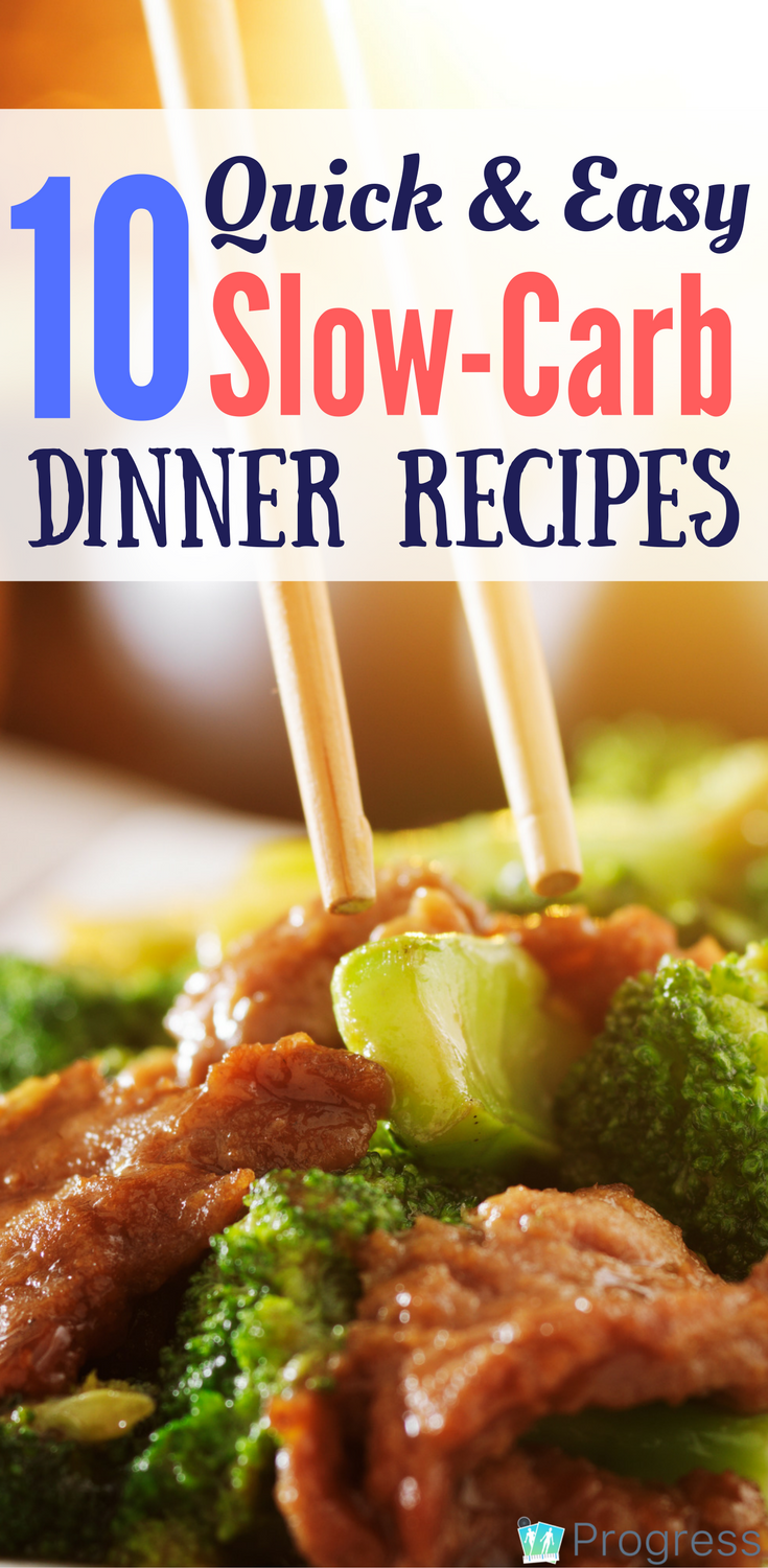 Looking for slow carb dinner recipes? I've rounded up 10 quick and easy dinner recipes that are full-on slow carb or can easily be adapted with the addition of beans. Try the hot butter shrimp - SO GOOD!